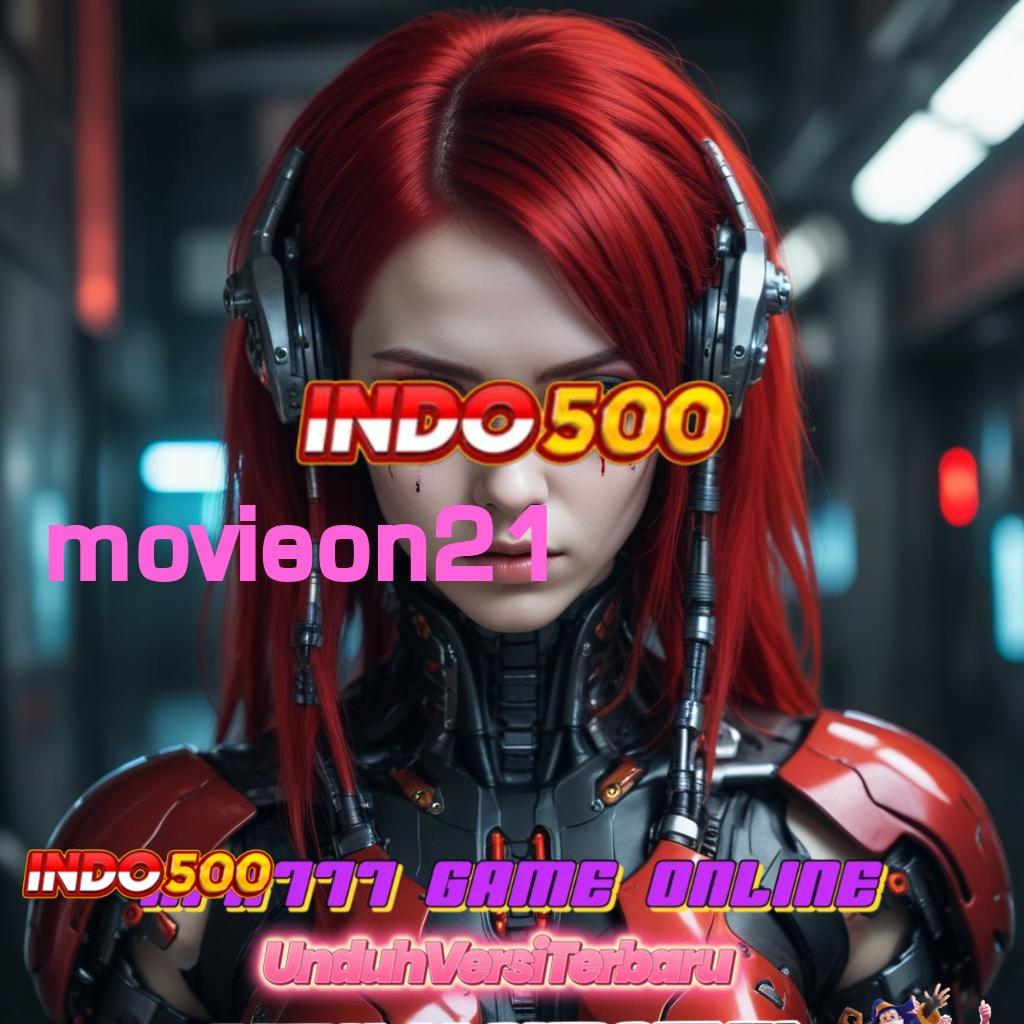 MOVIEON21 💥 Spin Cepat Dalam Mesin Pengembangan Baru Hari Ini