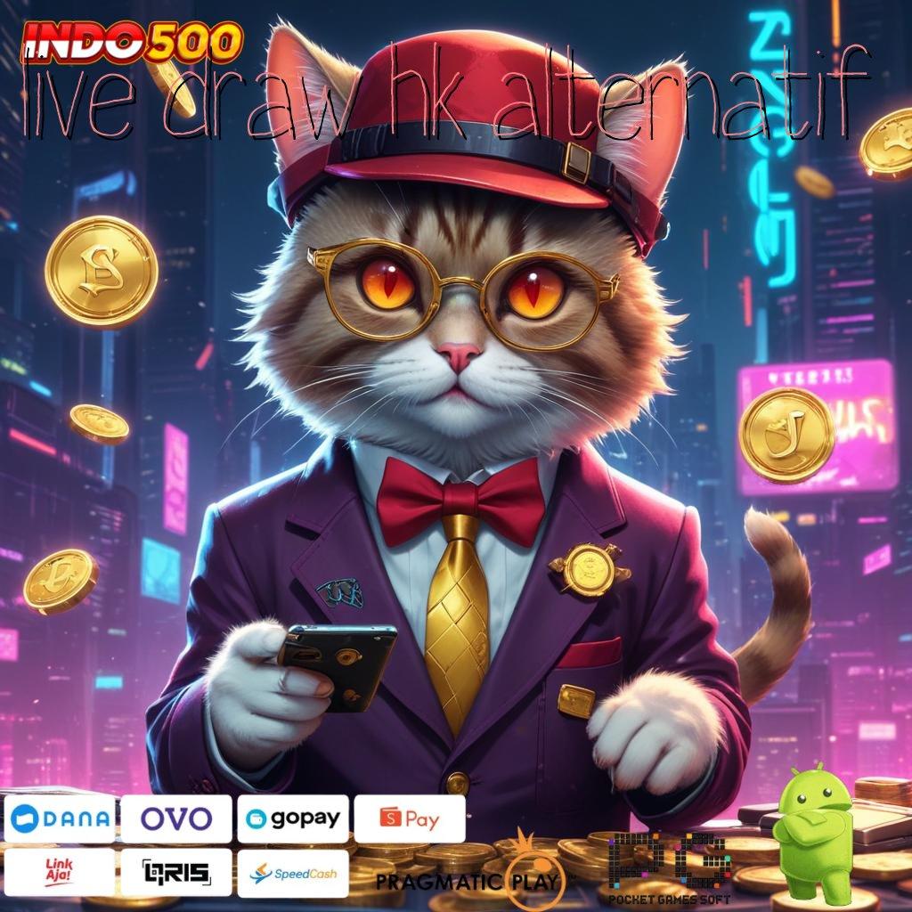 LIVE DRAW HK ALTERNATIF RTP Melayang Tinggi Indonesia Cheat Slot Terbaru Apk 2025