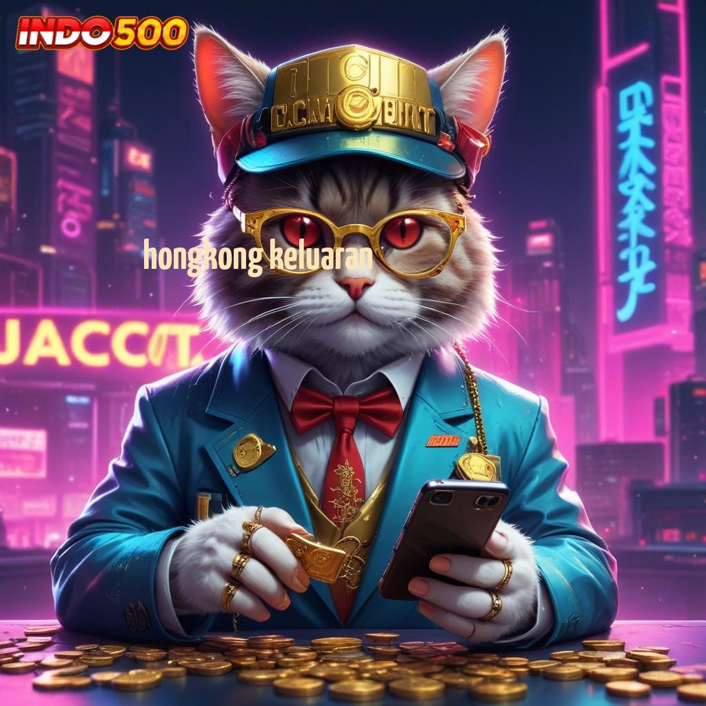 HONGKONG KELUARAN 🚀 slot mudah bonus langsung gampang wd cepat