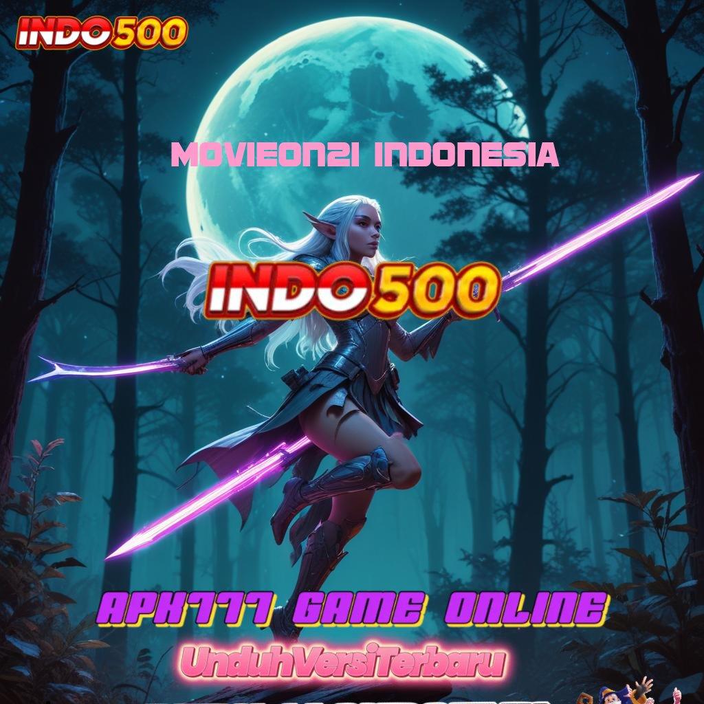 MOVIEON21 INDONESIA ➰ Menang Terjamin Apk Slot Tanpa Transfer Dana