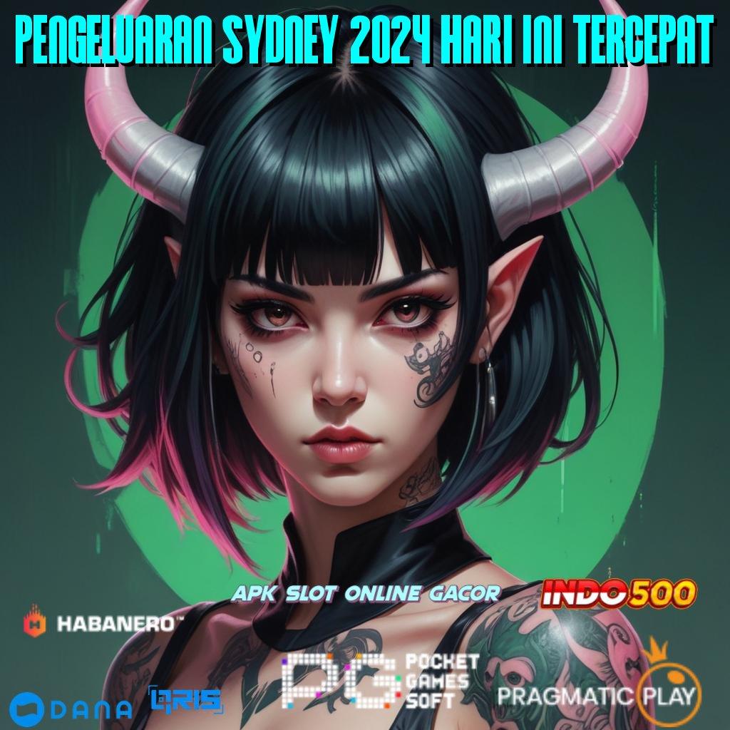 Pengeluaran Sydney 2024 Hari Ini Tercepat