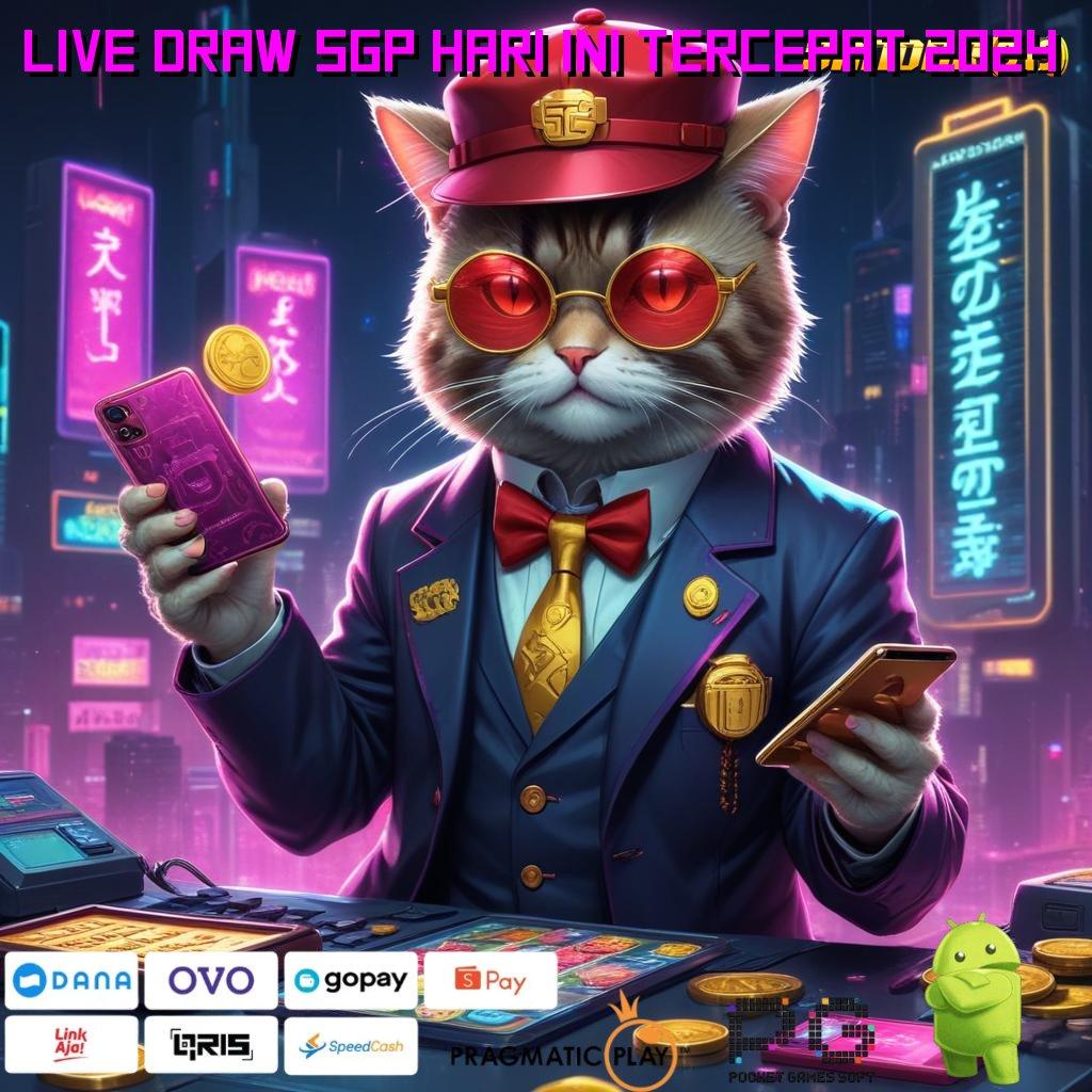 LIVE DRAW SGP HARI INI TERCEPAT 2024 # akun baru langsung cuan spin auto jalan lancar