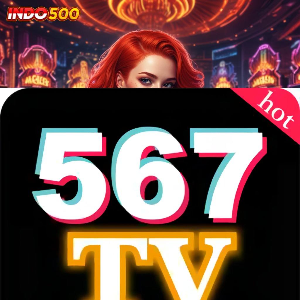 567TV LIVE ≫ platform slot deposit bni seru tanpa hambatan