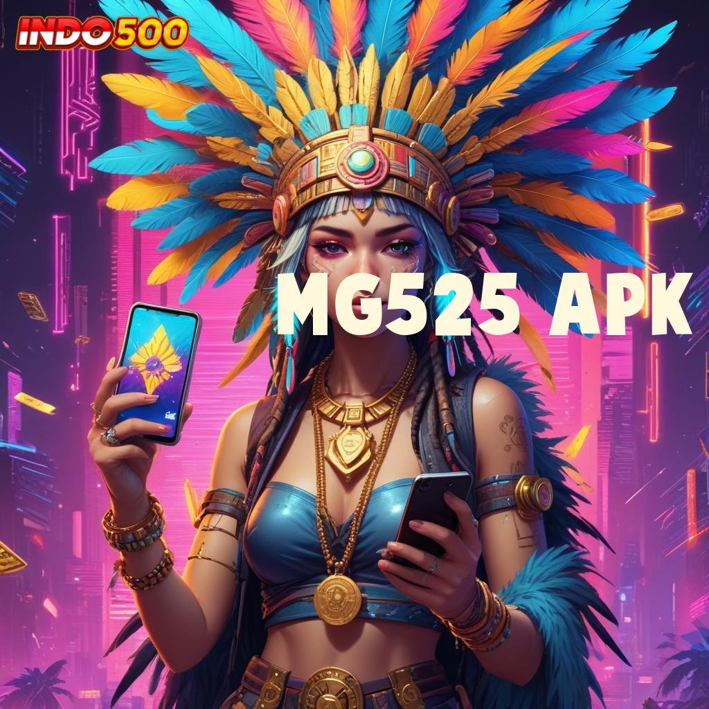 MG525 APK ✨ unduh apk android terbaru