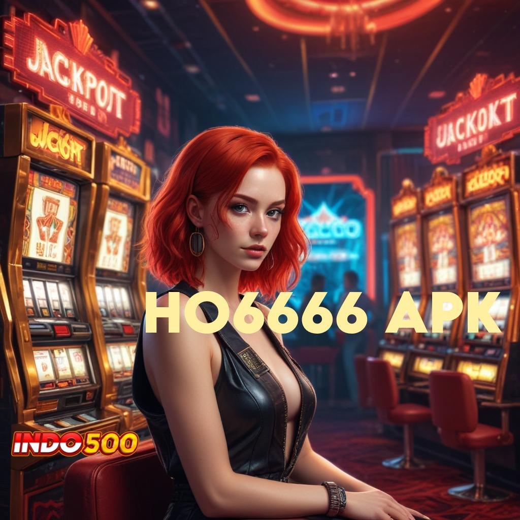 HO6666 APK 🚀 Segera Unduh Gratis APK Terkini, Kekalahan Terjamin