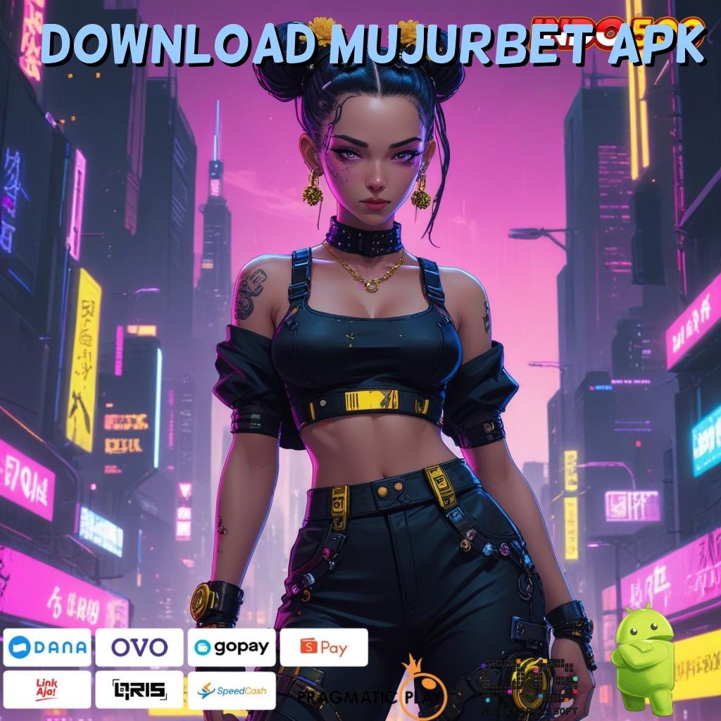 DOWNLOAD MUJURBET APK Event Hebat Winrate Tertinggi Menantimu Hari Ini