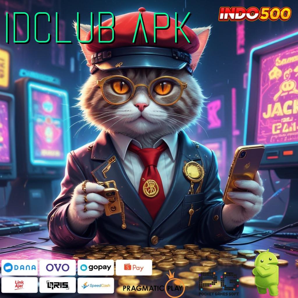 IDCLUB APK berinovasi dalam slot mesin sultan terpercaya