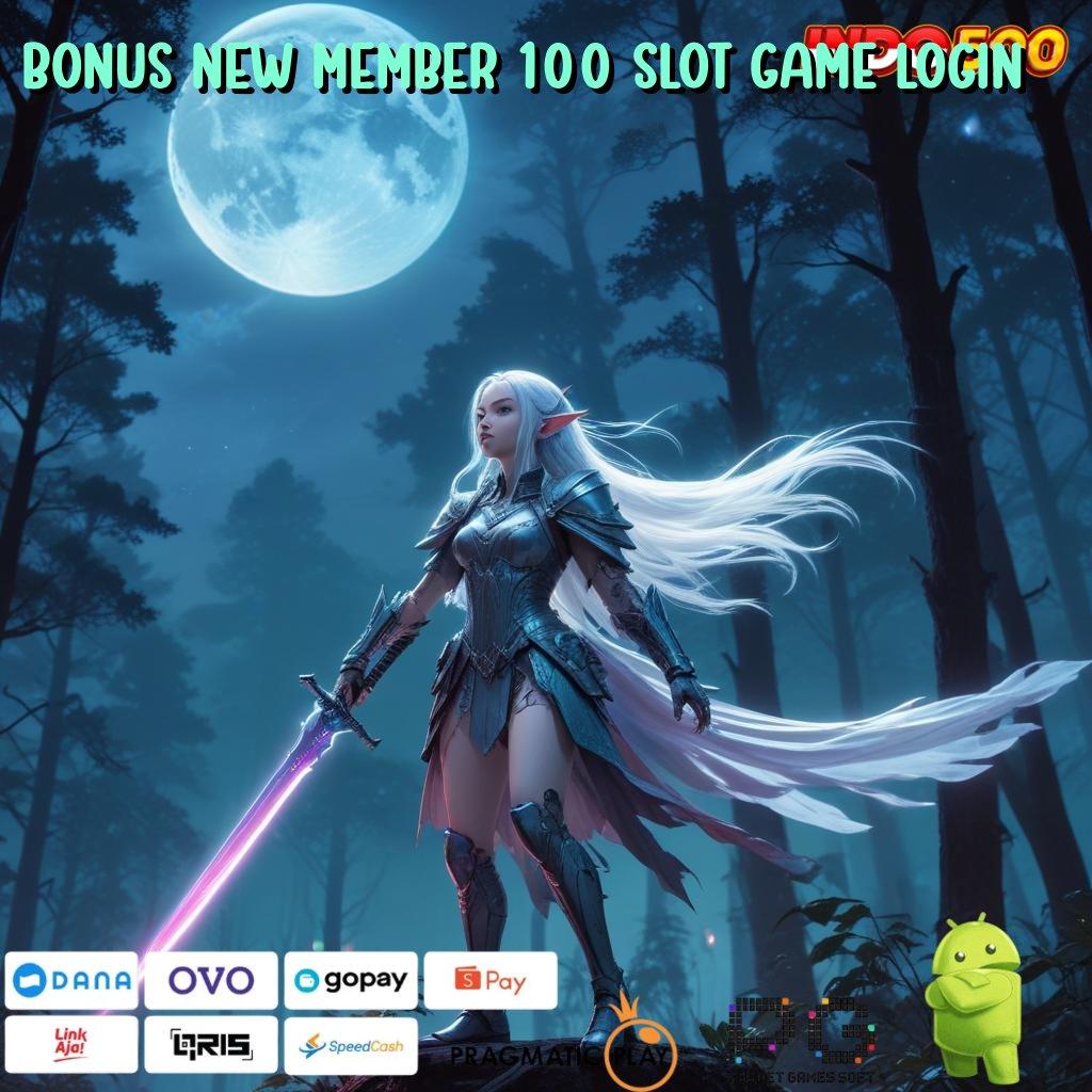 BONUS NEW MEMBER 100 SLOT GAME LOGIN akun baru terdepan