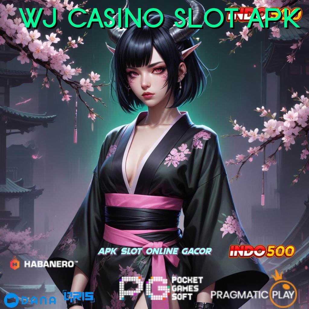 WJ CASINO SLOT APK ➜ output keberhasilan