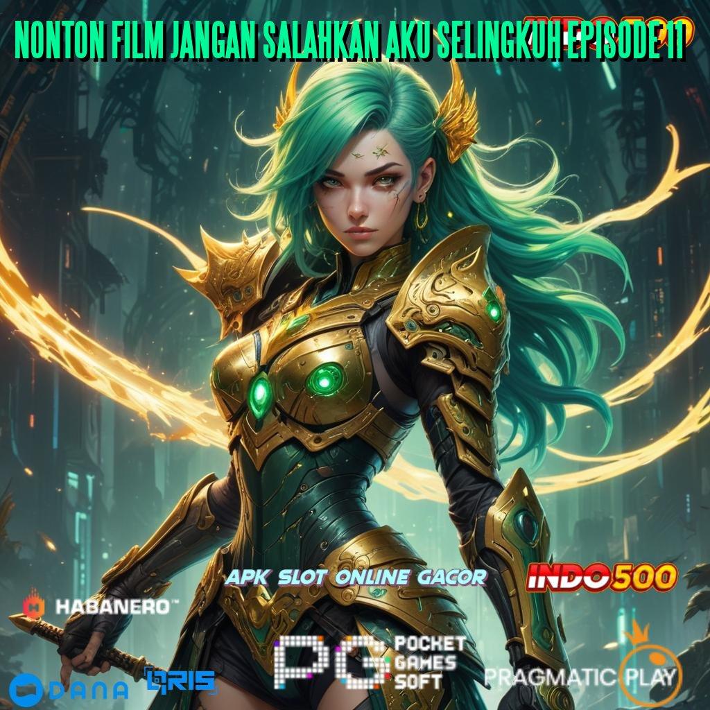 NONTON FILM JANGAN SALAHKAN AKU SELINGKUH EPISODE 11 ➳ ruang titik interaksi titik kontrol struktur operasional fondasi