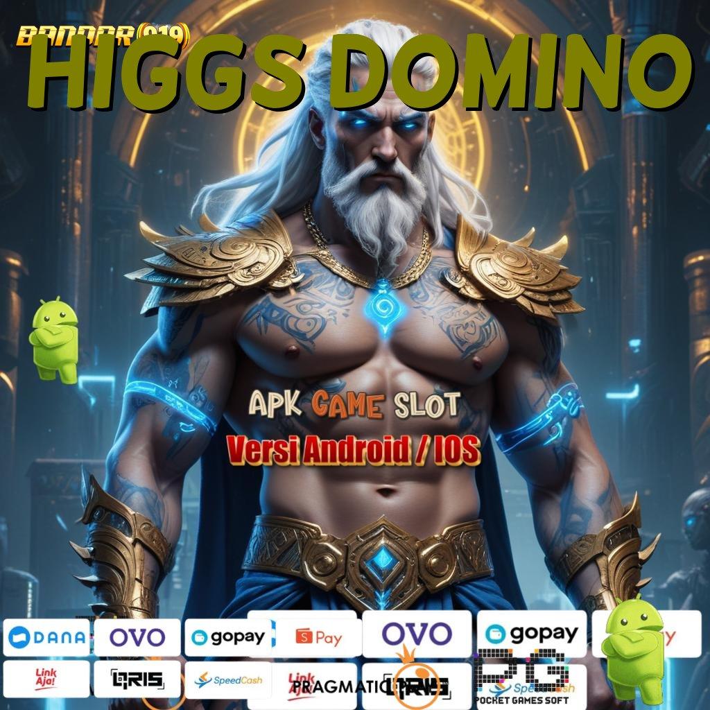 HIGGS DOMINO | kemenangan maxwin