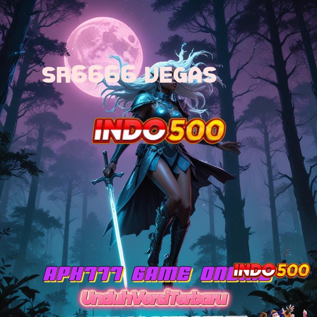 SR6666 VEGAS # Peluang Baru dengan Sistem Slot Stabil