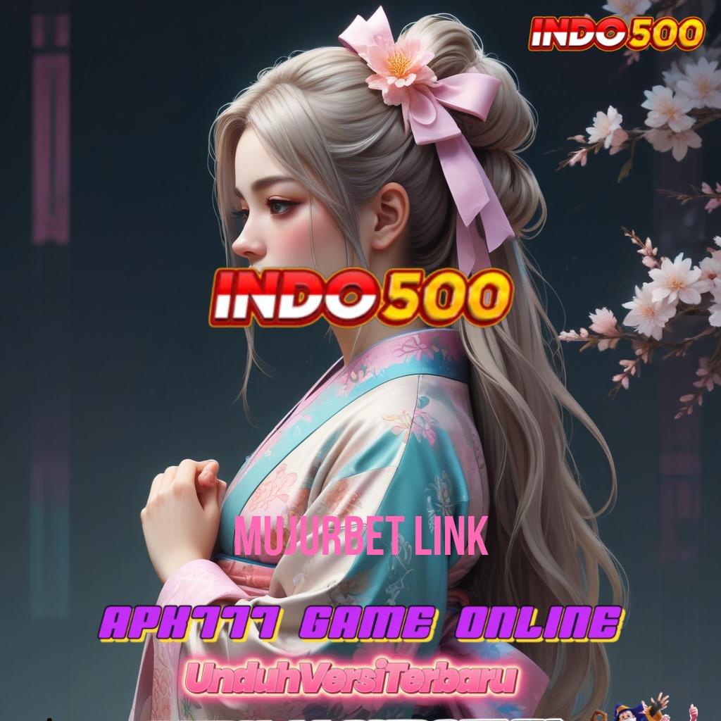 MUJURBET LINK 🔥 APK Event Bonus Versi 76