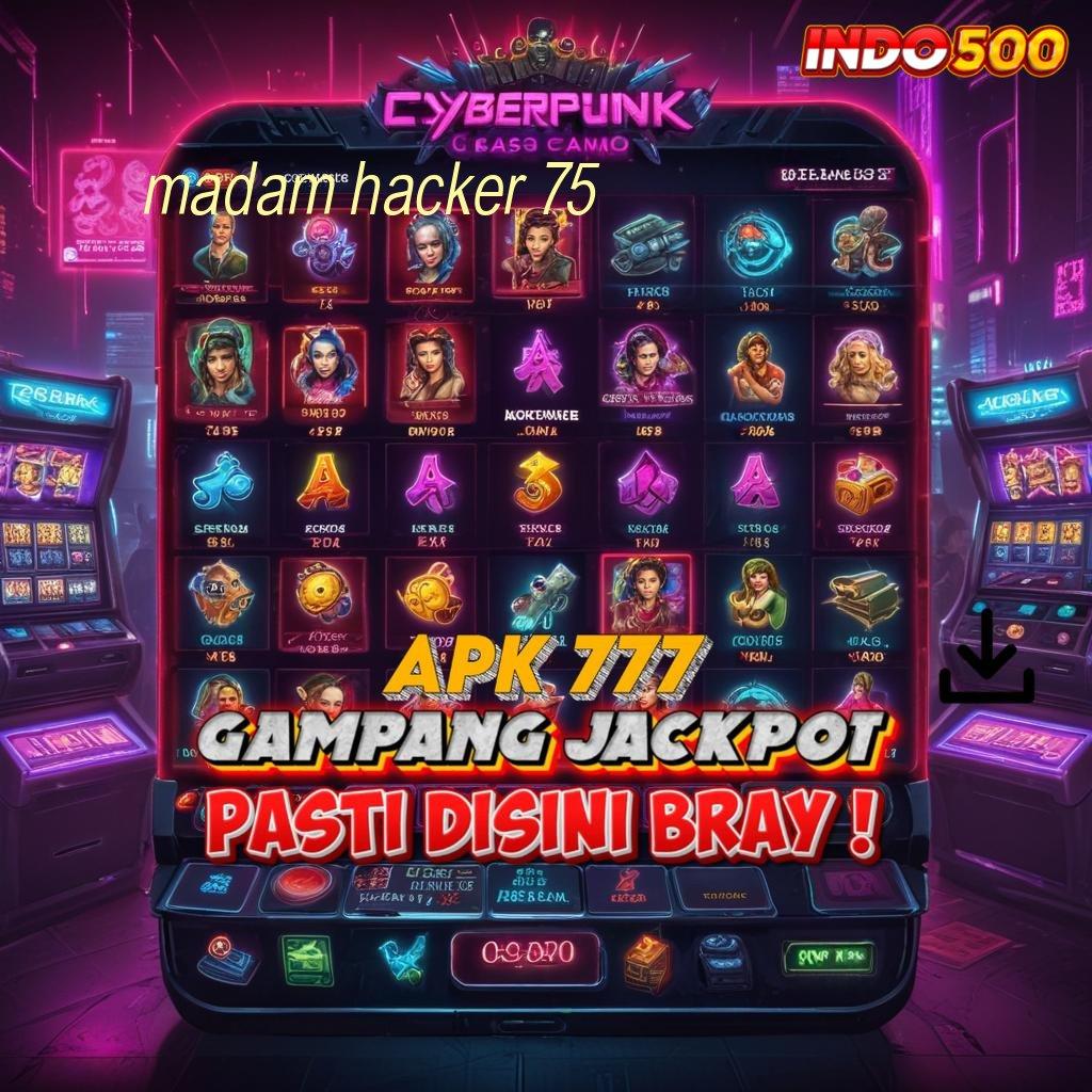 MADAM HACKER 75 > Lingkungan Digital Stabil untuk Generasi yang Fleksibel