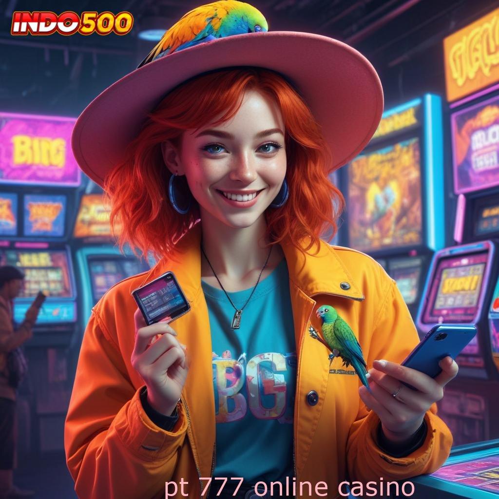 PT 777 ONLINE CASINO ⚌ roda emas super legit amandemen penting