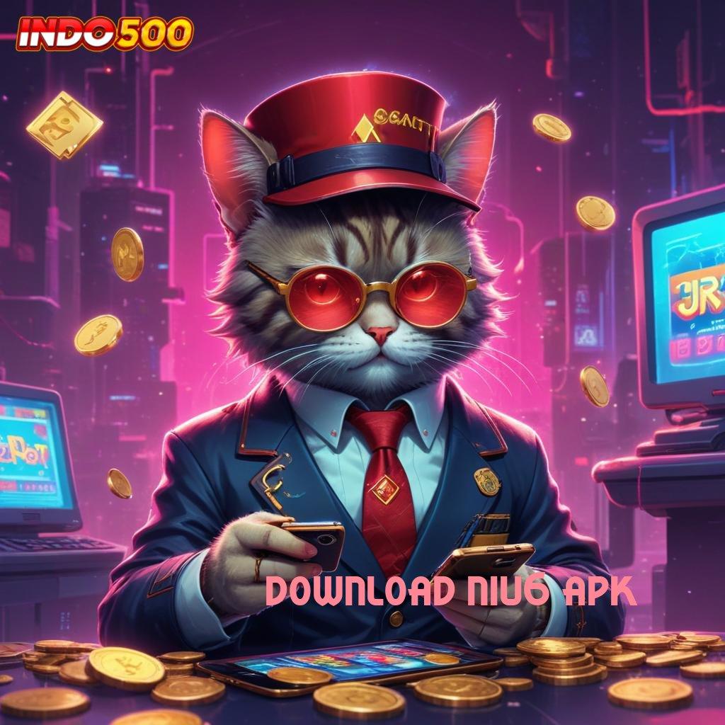 DOWNLOAD NIU6 APK 🎮 Maxwin Setiap Saat Gacor Slot 2025, Jackpot Selalu Menunggu!