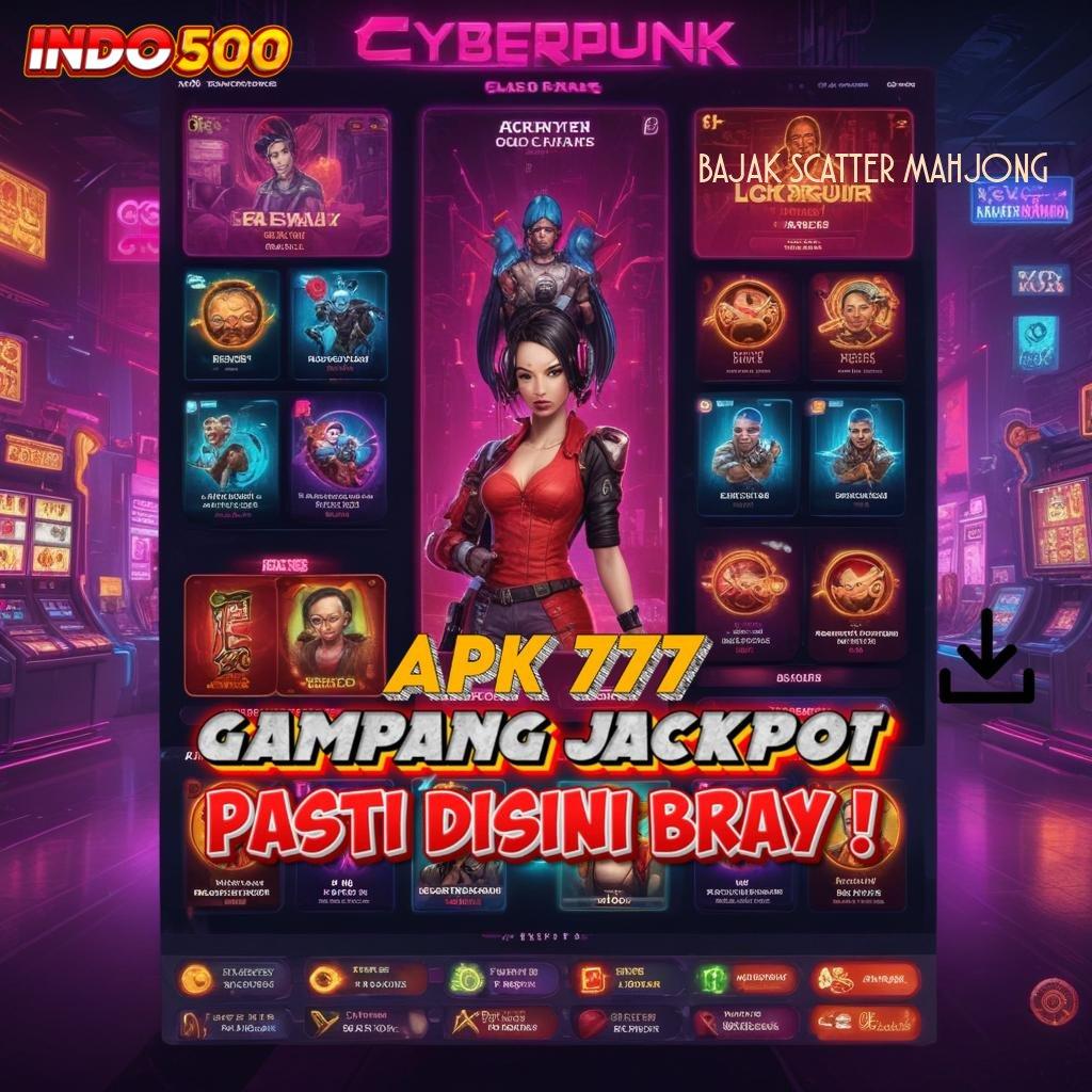 BAJAK SCATTER MAHJONG spin android bonus valid untuk semua