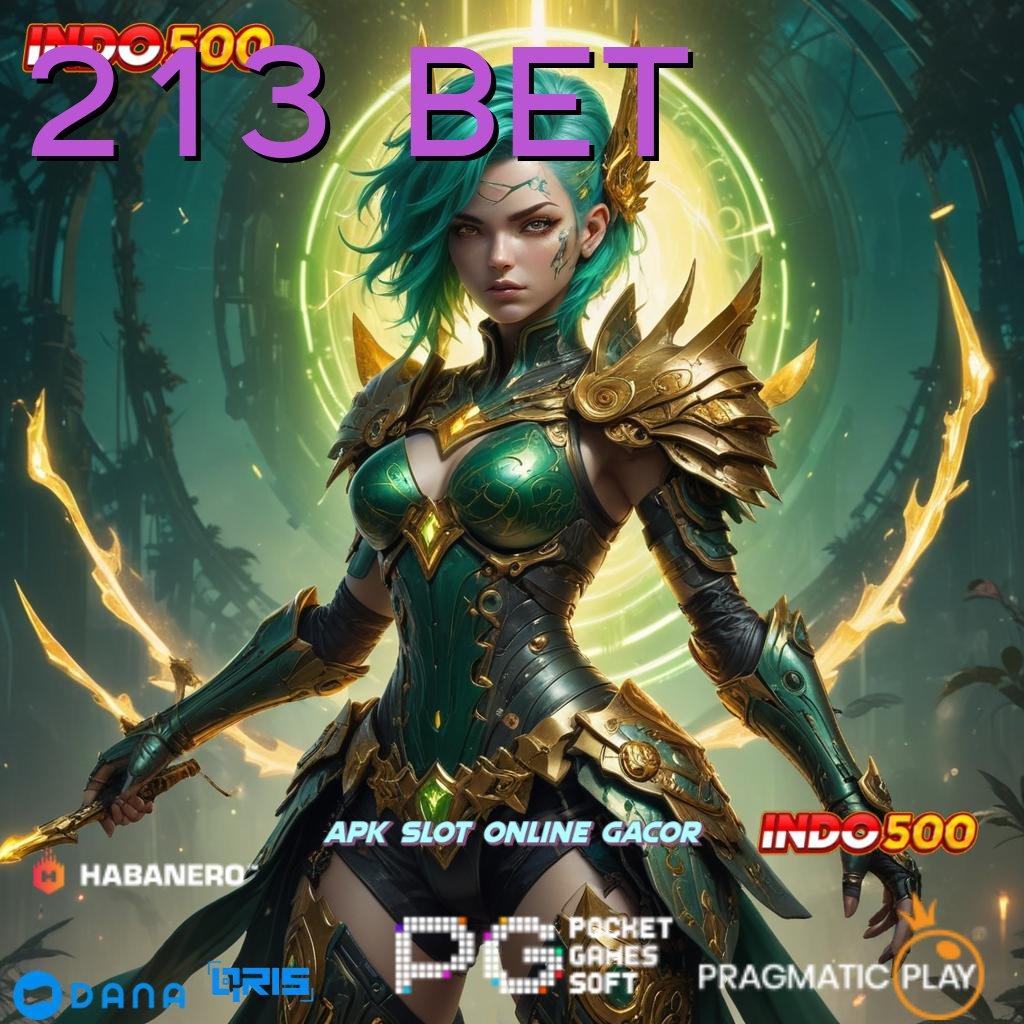 213 BET 🔥 temui solusi cepat dengan cara simpel