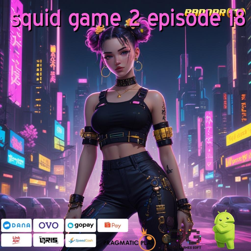 SQUID GAME 2 EPISODE 18 | momen emas dan keberuntungan