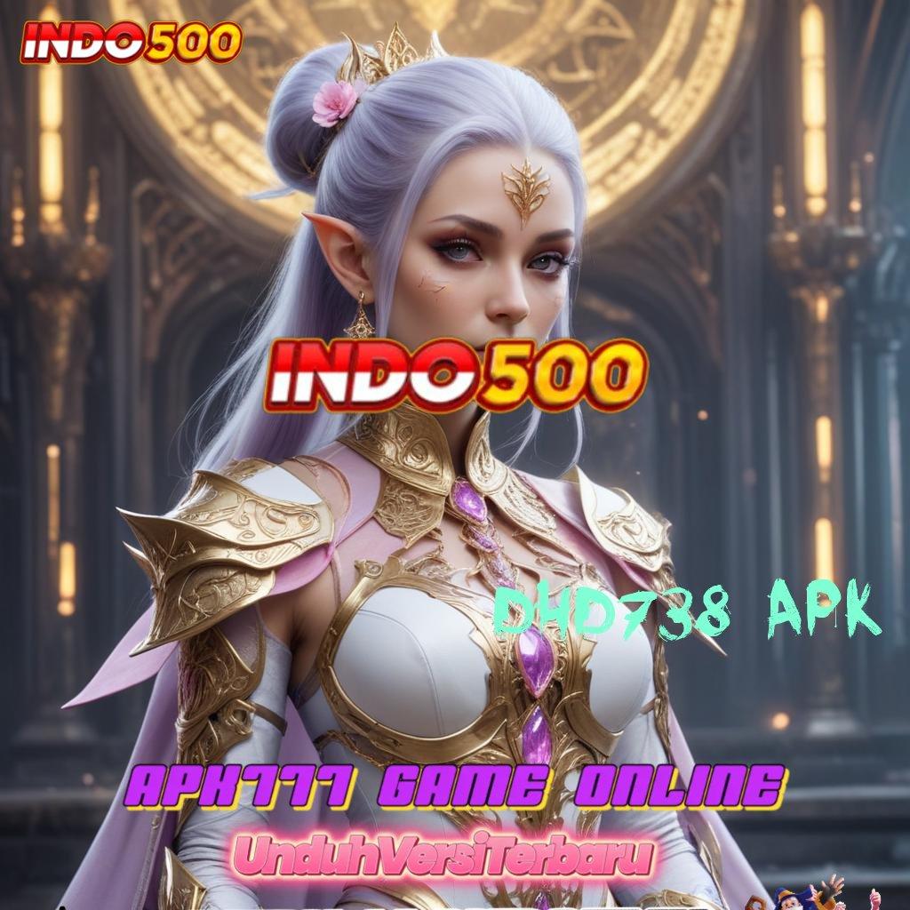 DHD738 APK # juara slot bijaksana fokus pada maxwin