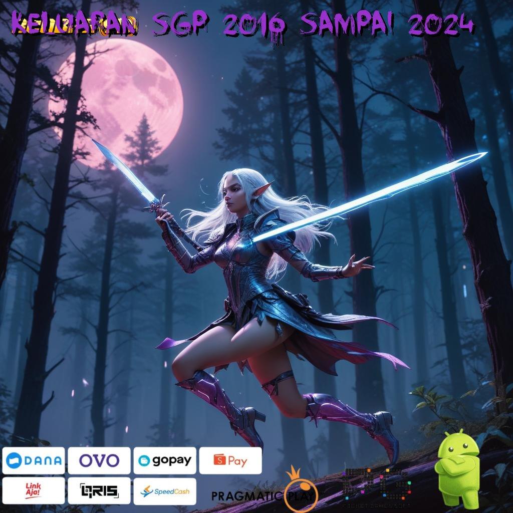 KELUARAN SGP 2016 SAMPAI 2024 , gambaran digital game apk dengan bonus gacor