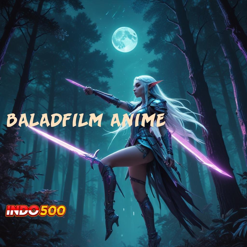 BALADFILM ANIME # Pelat Digital Baru dalam Sistem Perantara Modern