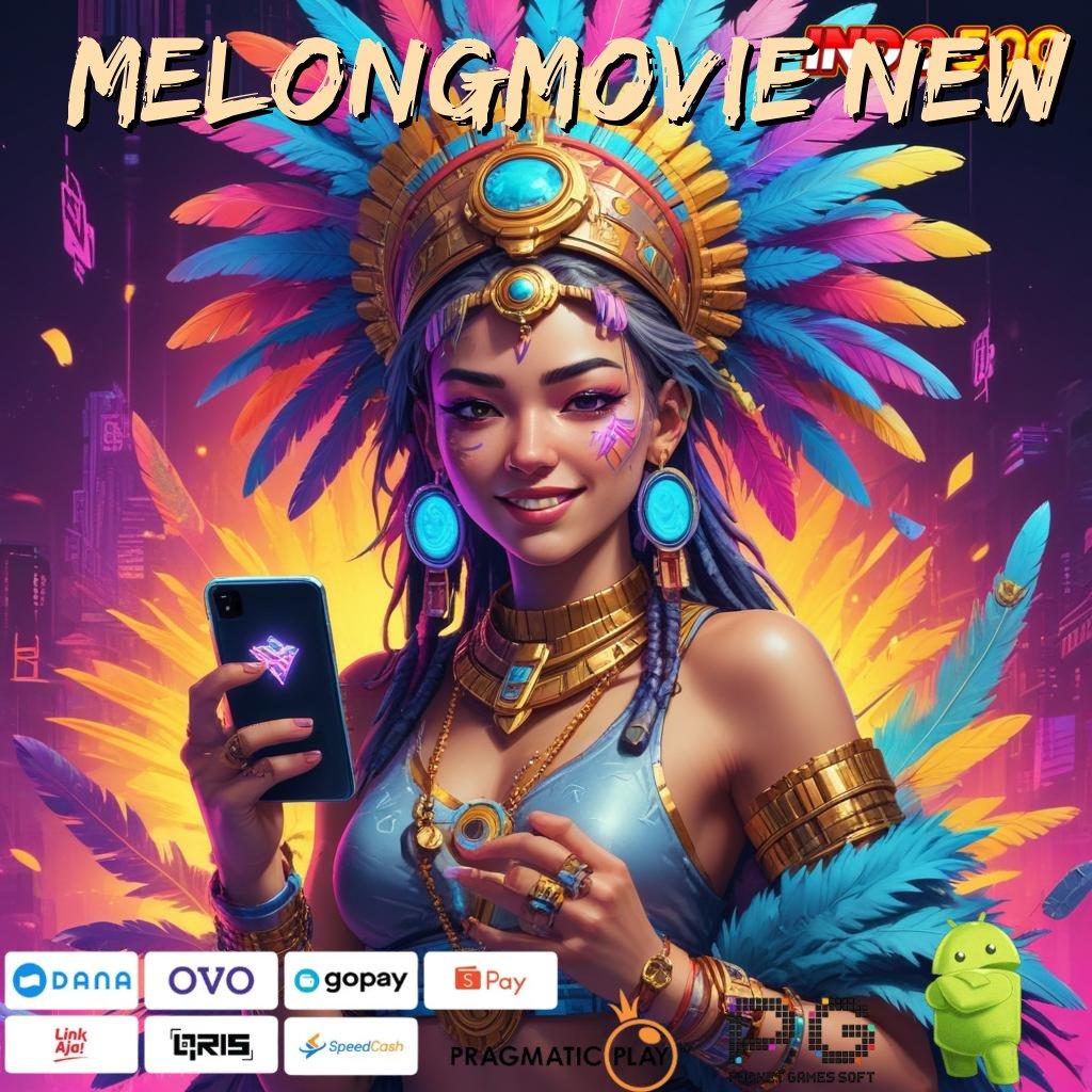 MELONGMOVIE NEW APK Event Bonus Versi 144