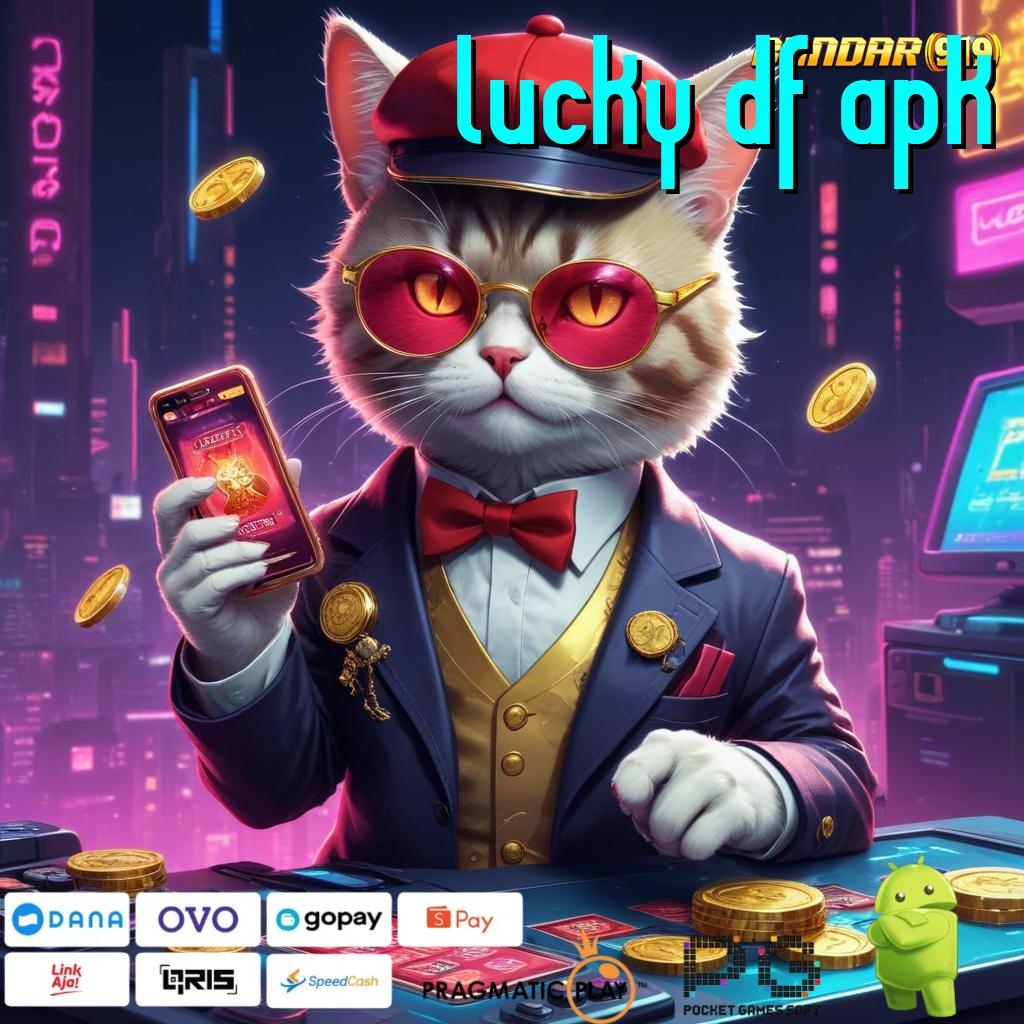 LUCKY DF APK | Gerbang Ajaib Cheat Slot Apk Koin Tanpa Batas