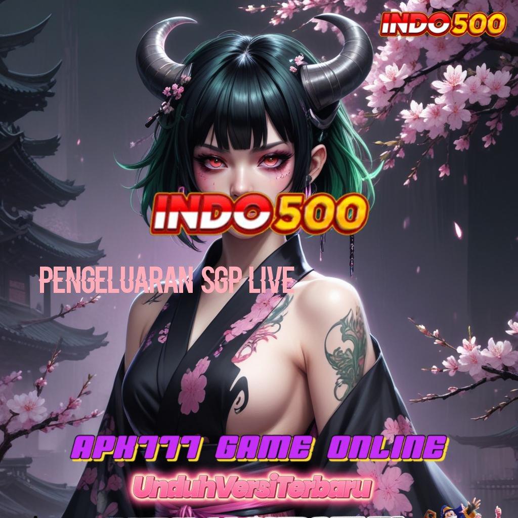 PENGELUARAN SGP LIVE 🧡 Model Juara Instan Komitmen Bonus Pasti Cair