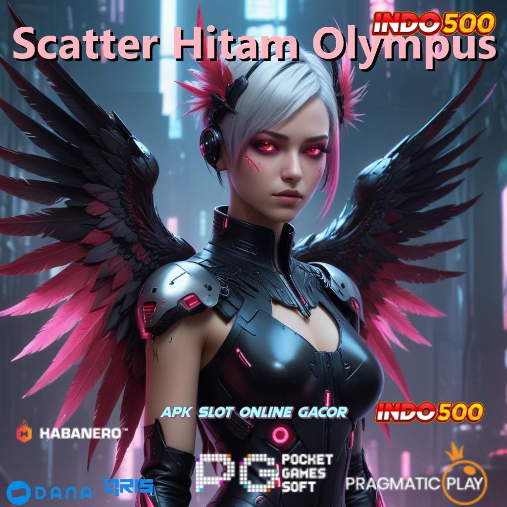 Scatter Hitam Olympus