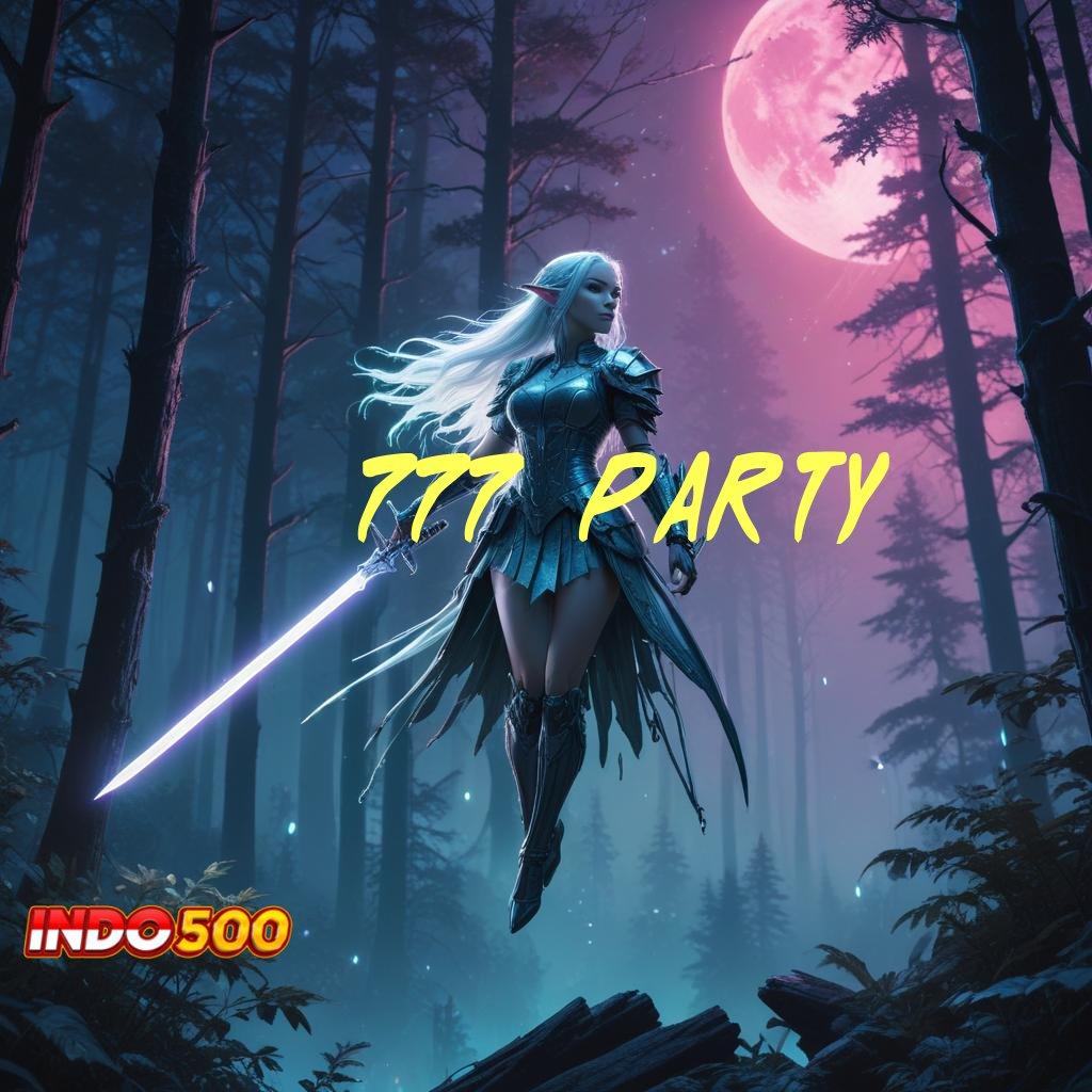 777 PARTY ✅ Pembaruan APK Bonus Harian Zona