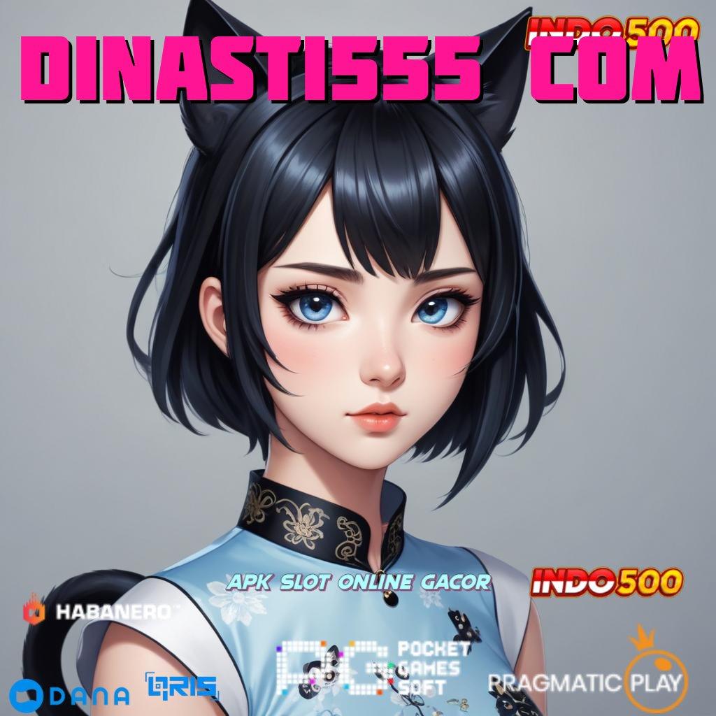 Dinasti555 Com