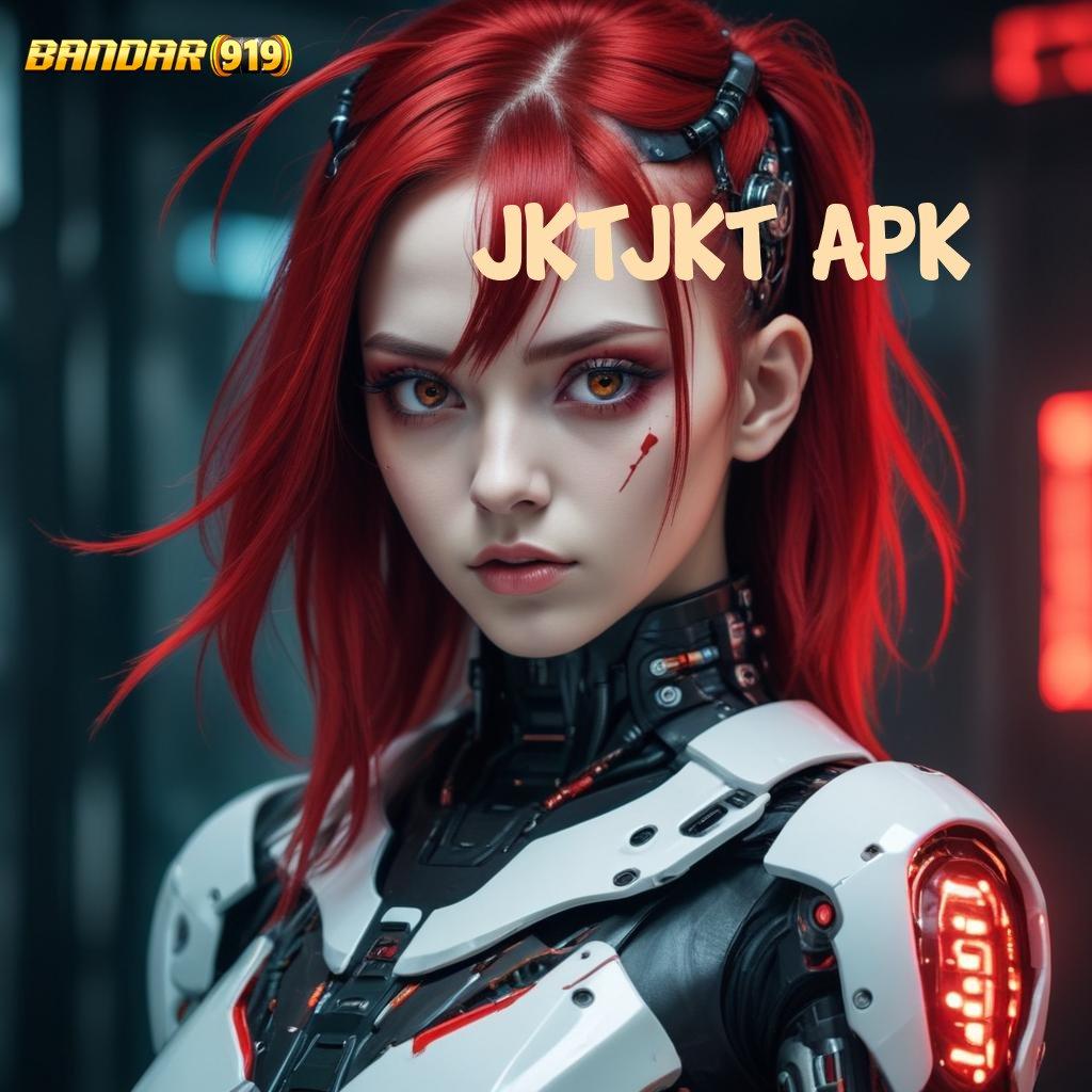 JKTJKT APK ➽ sumber valid nyata terbukti amandemen penting