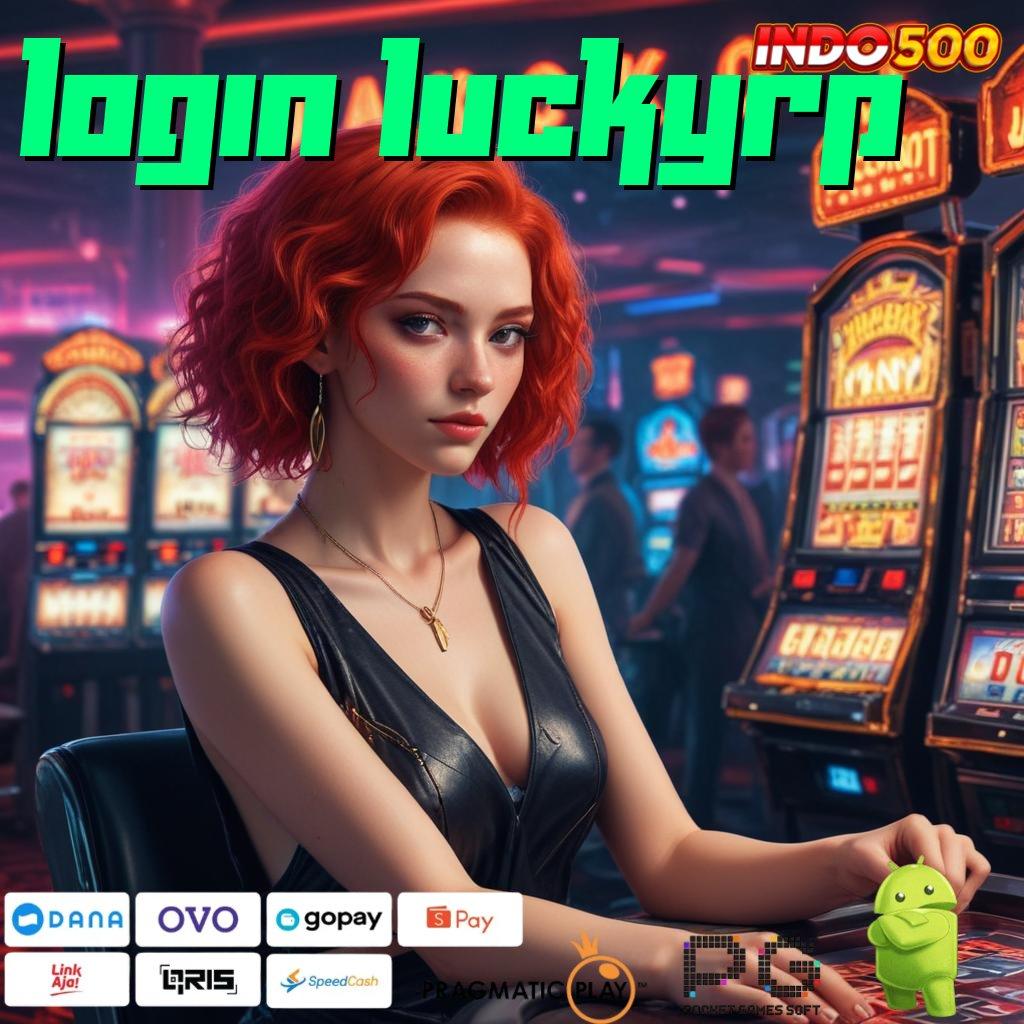 LOGIN LUCKYRP semangat mencoba slot baru menang cepat