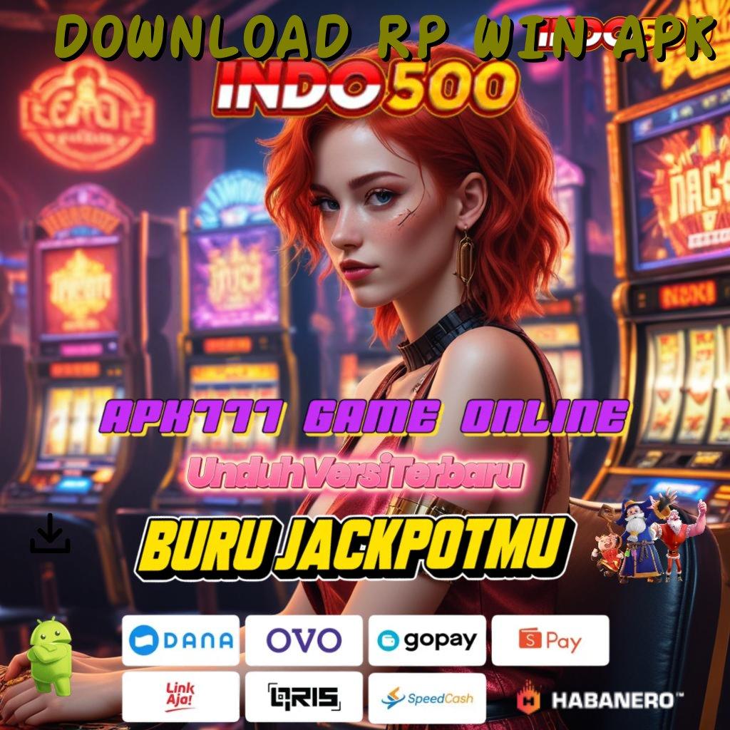 DOWNLOAD RP WIN APK 🚀 Menciptakan Peluang Jackpot Gampang Didapatkan