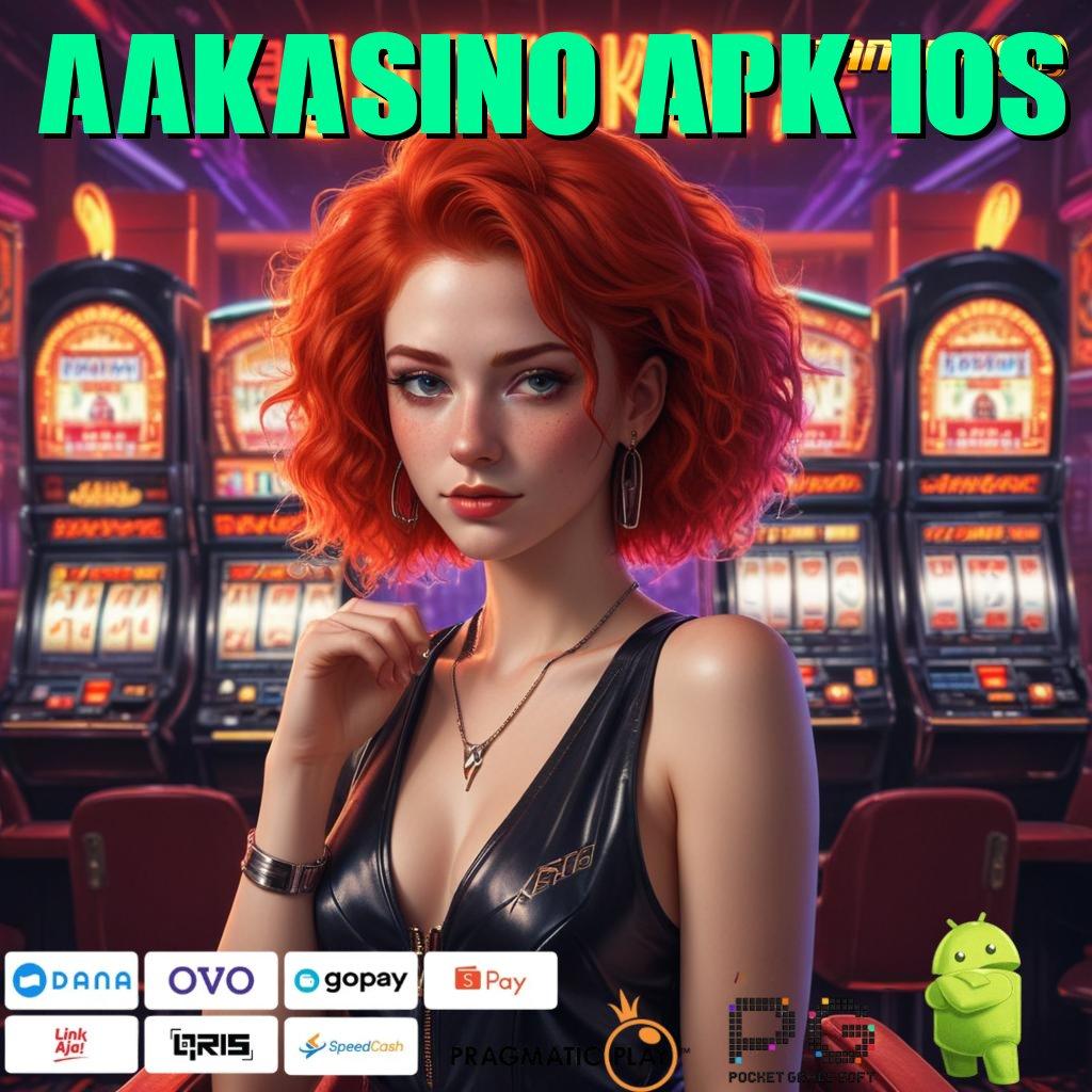 AAKASINO APK IOS @ Auto Permainan Permainan Yang Sesuai Fungsi