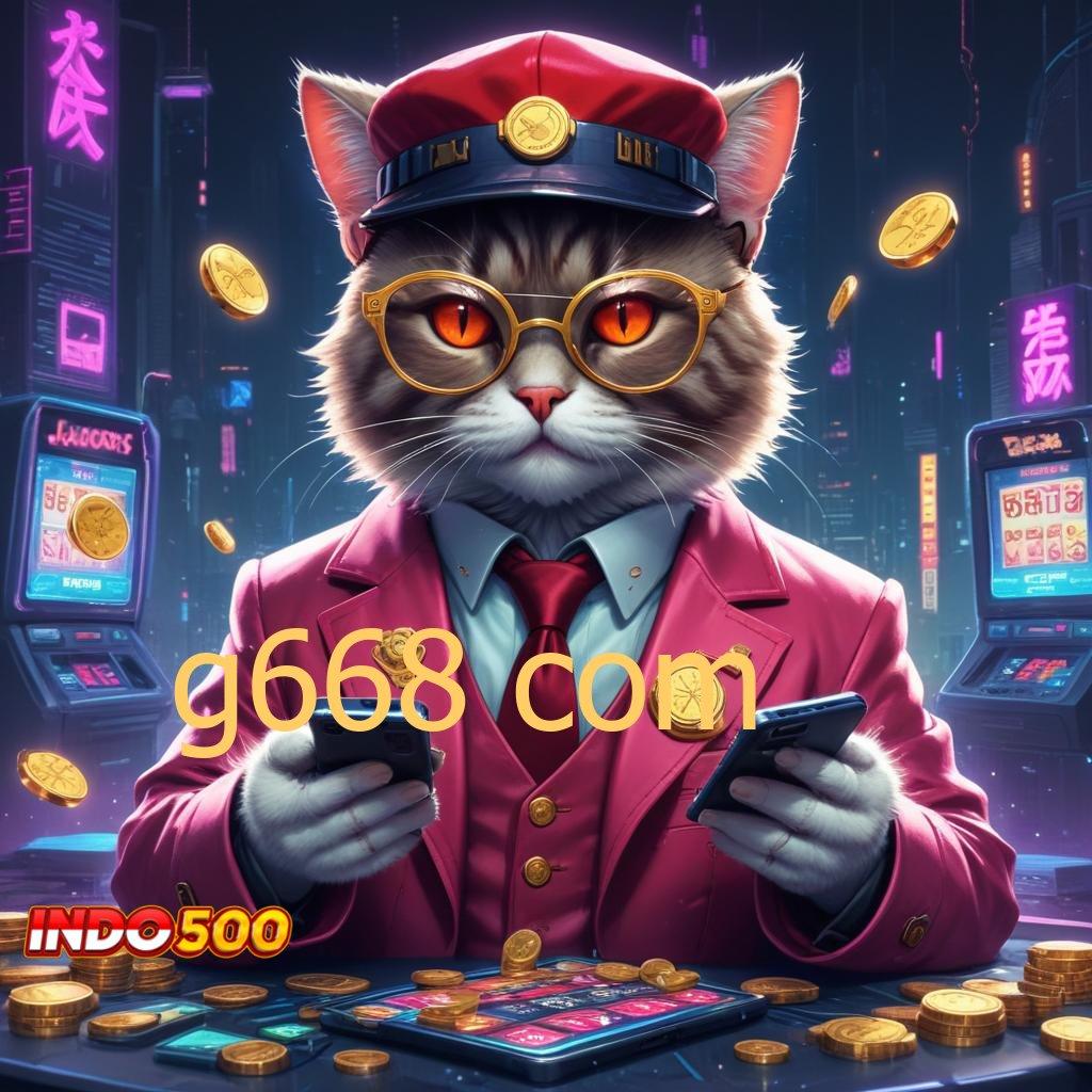 G668 COM ⇉ amandemen penting super legit spin beruntung