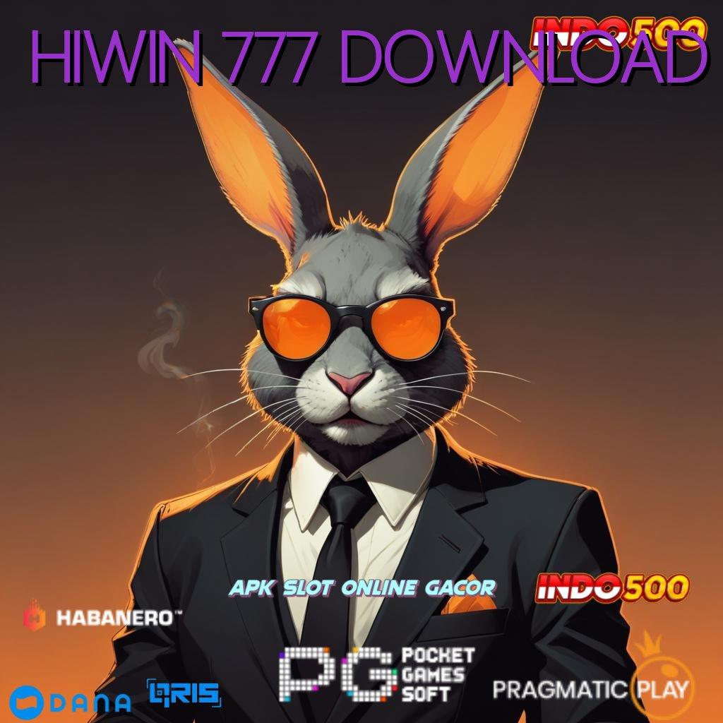 HIWIN 777 DOWNLOAD → Keleluasaan Tanpa Batas Permainan Yang Mendukung