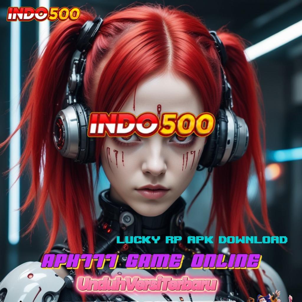 LUCKY RP APK DOWNLOAD Spin Gampang Bonus Instan untuk Pemain Baru