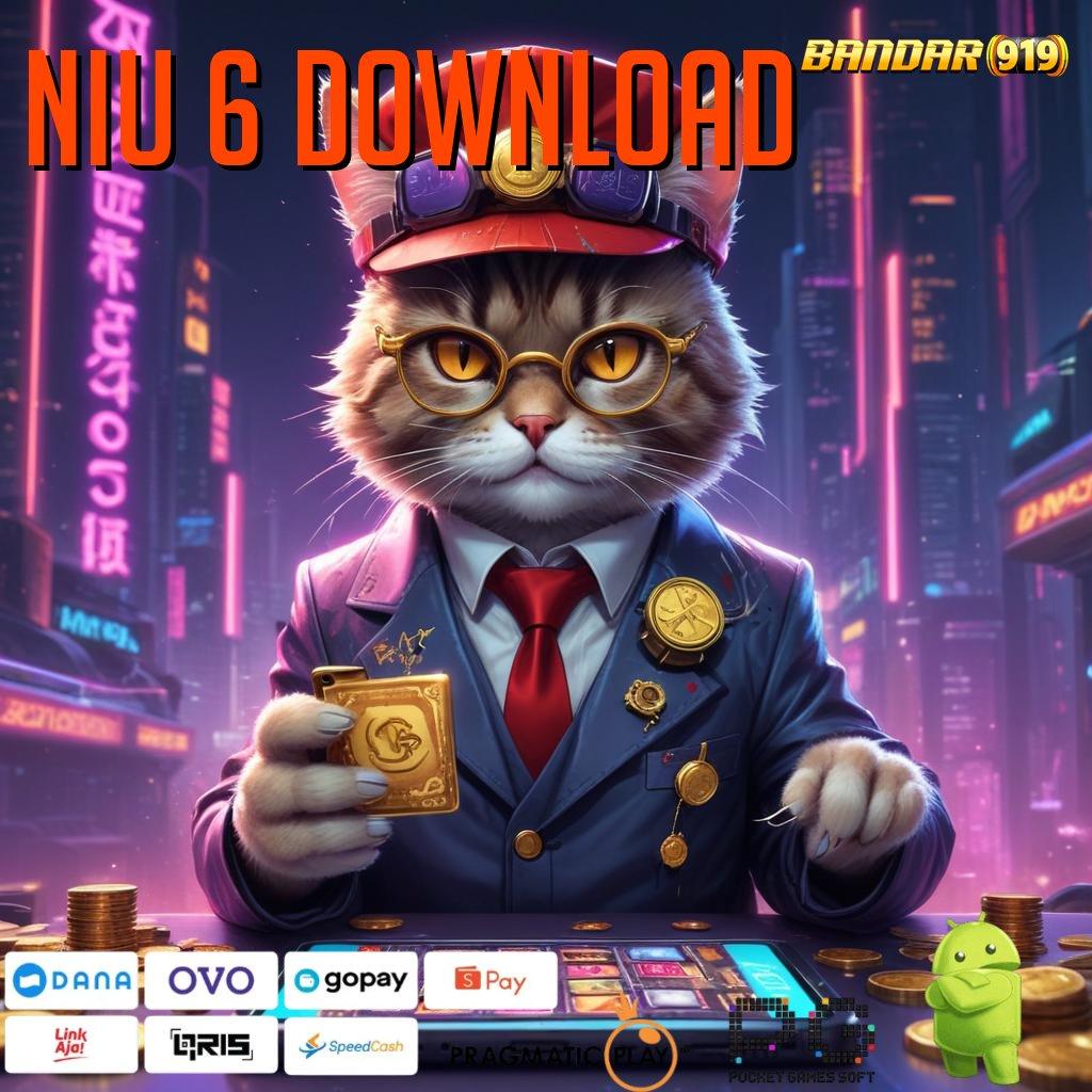 NIU 6 DOWNLOAD > Langsung WD Dengan Spin Jackpot