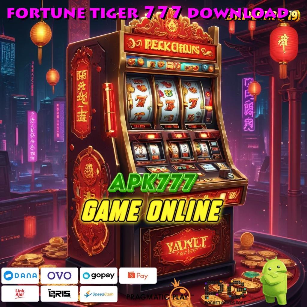 FORTUNE TIGER 777 DOWNLOAD # Kode Diskon Terbatas Gacor Slot 2025 APK Bukan Cuma Mimpi!