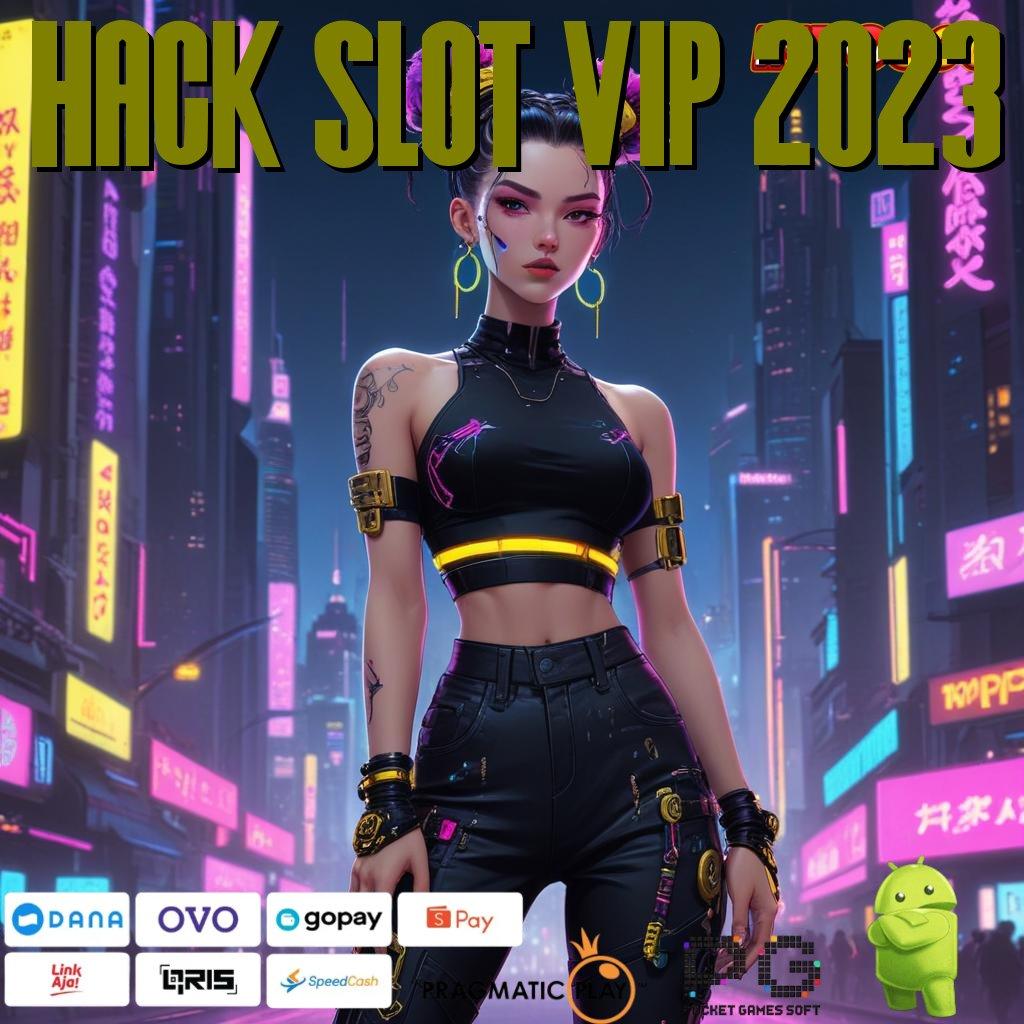 HACK SLOT VIP 2023 Versi Cuan Untuk Rezeki Instan