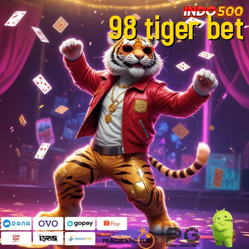 98 TIGER BET Dp Mandiri 20 Ribu Bergabunglah, Cuan Tak Jauh Lagi