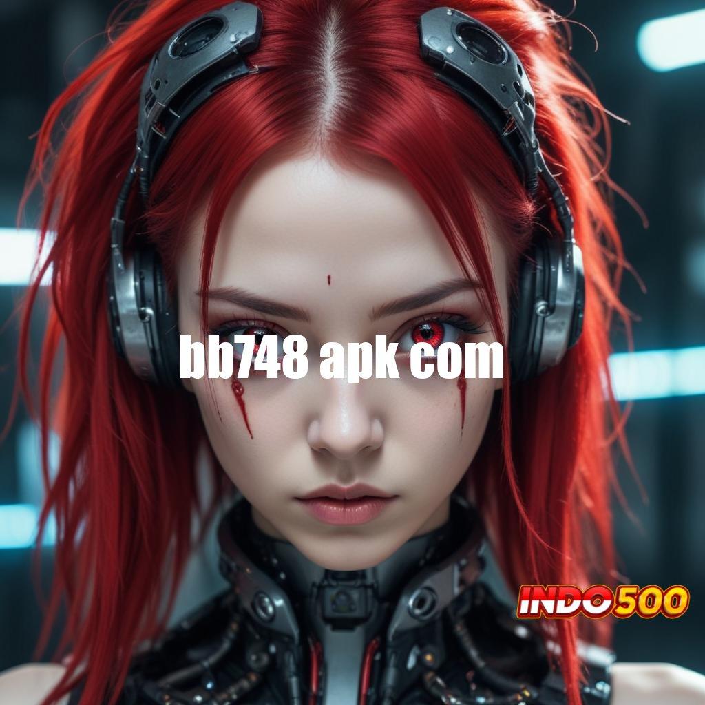 BB748 APK COM , Pintu Alternatif Ajaib Unduh Slot Gacor 777 Apk Android & iOS