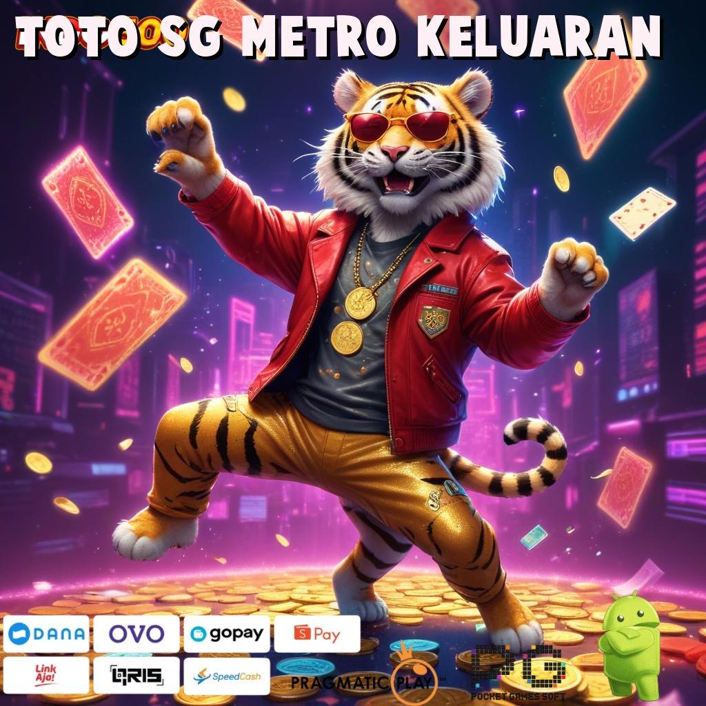 TOTO SG METRO KELUARAN Tajir Lengkap Permainan Yang Teruji