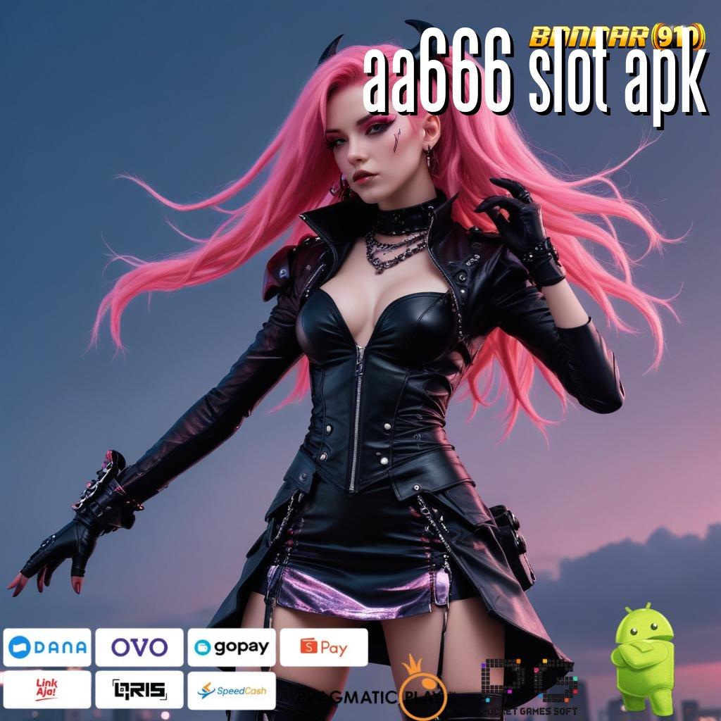 AA666 SLOT APK > langsung kaya dengan langkah optimal tanpa ribet