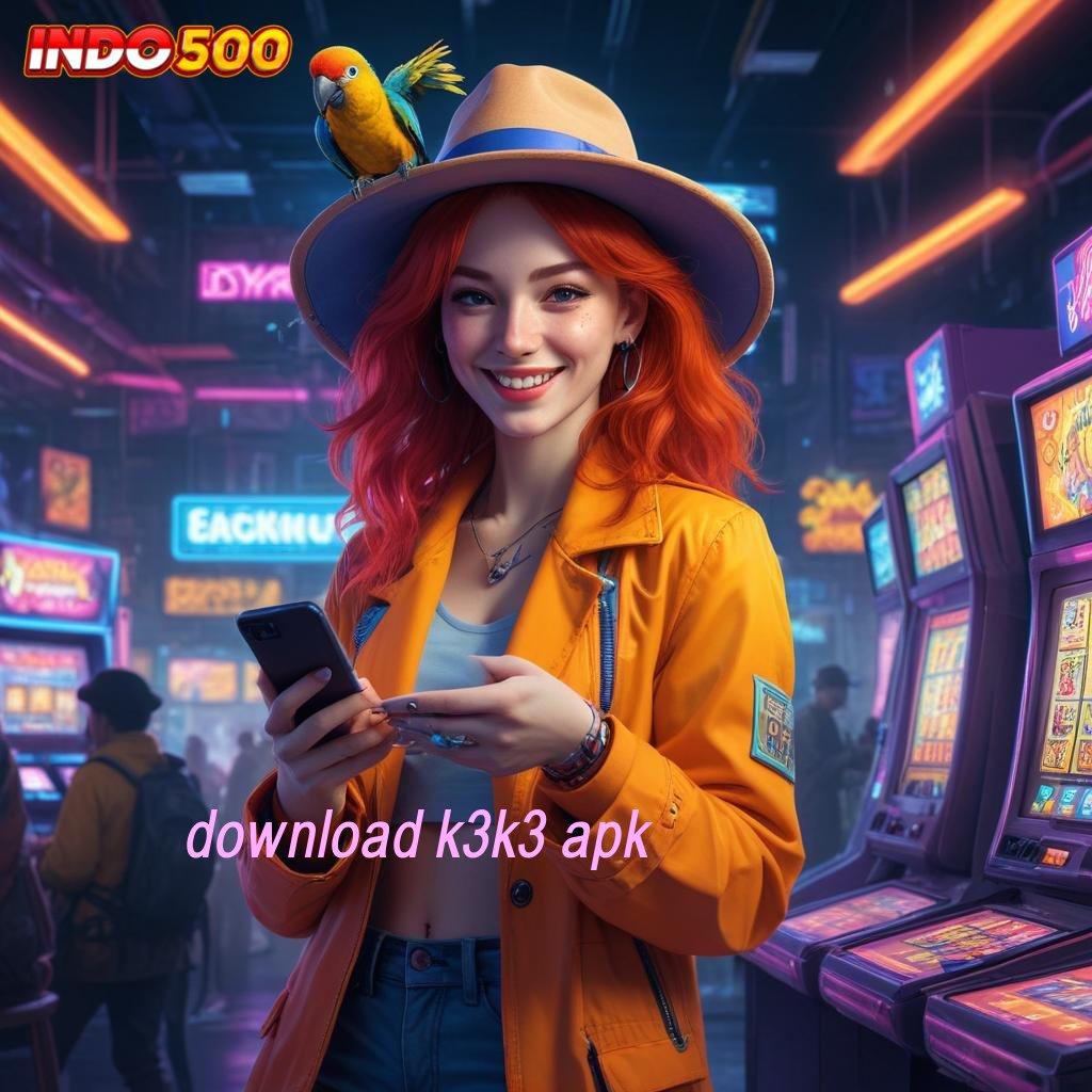 DOWNLOAD K3K3 APK 💫 Pasti Unggul Depo Pulsa Langsung WD