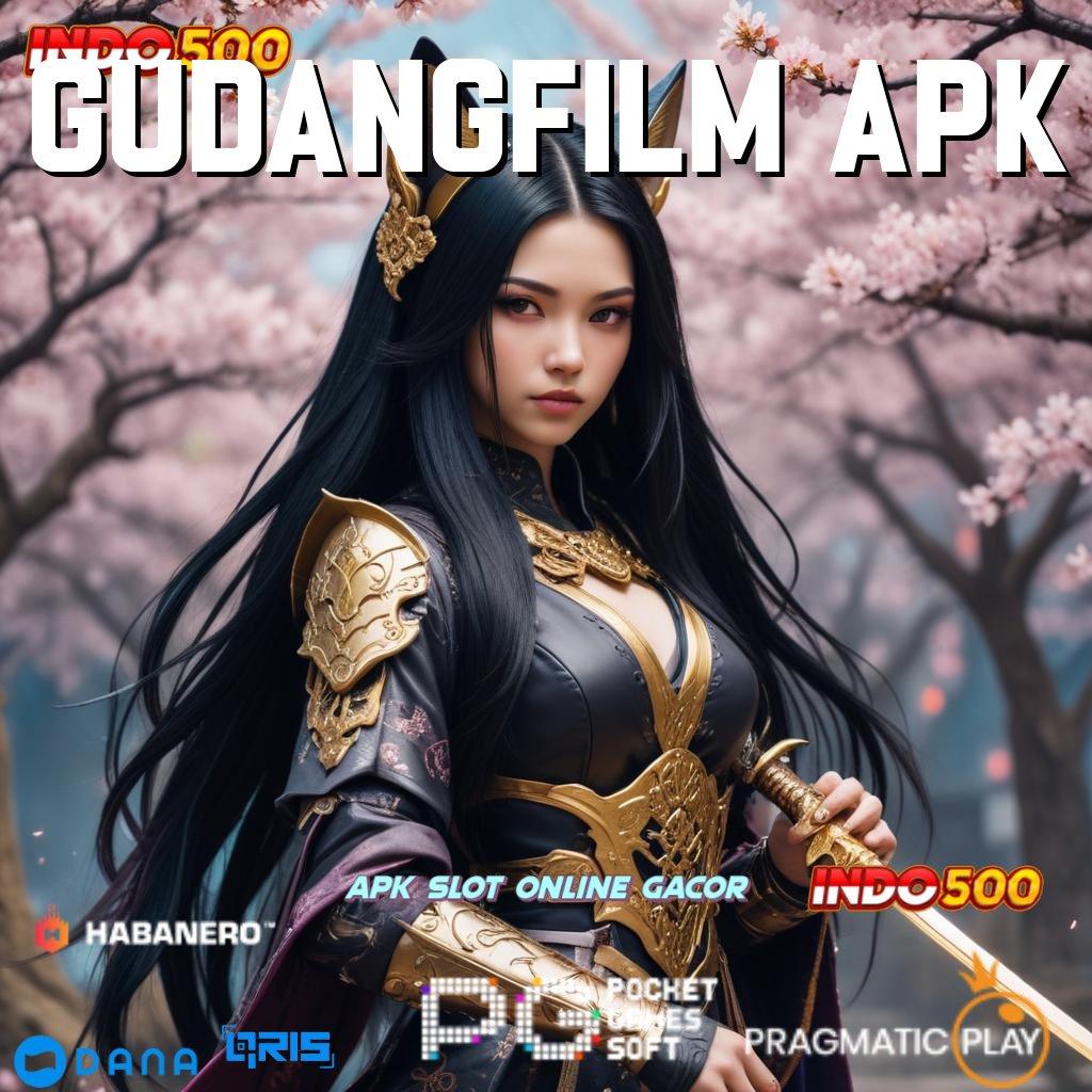 GUDANGFILM APK # spin tanpa lawan untuk untung besar